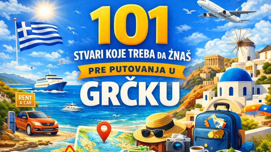 Šta treba da znaš pre putovanja u Grčku (i na grčka ostrva)