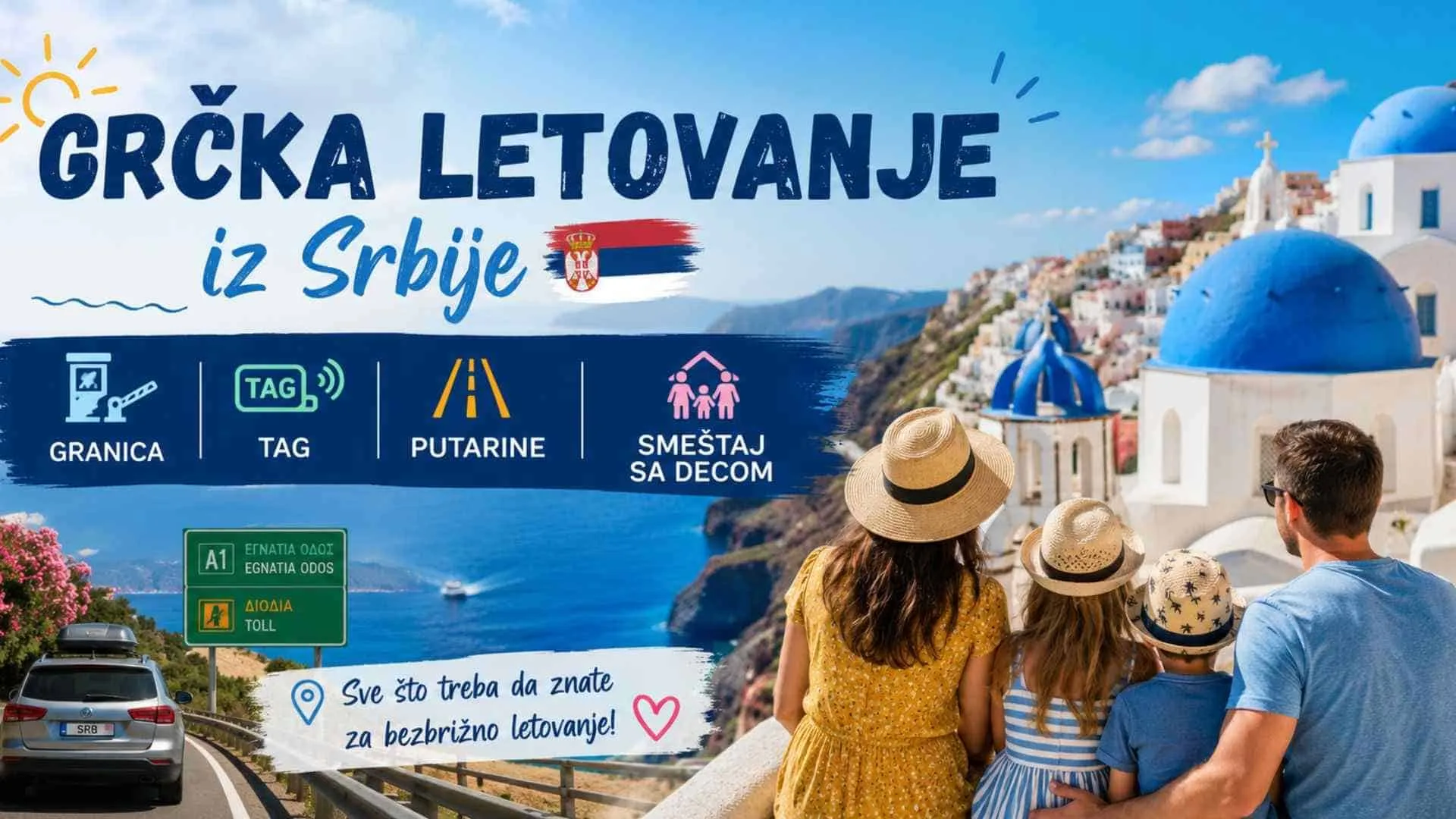Read more about the article Grčka letovanje iz Srbije 2026: Granica, TAG, putarine, smeštaj